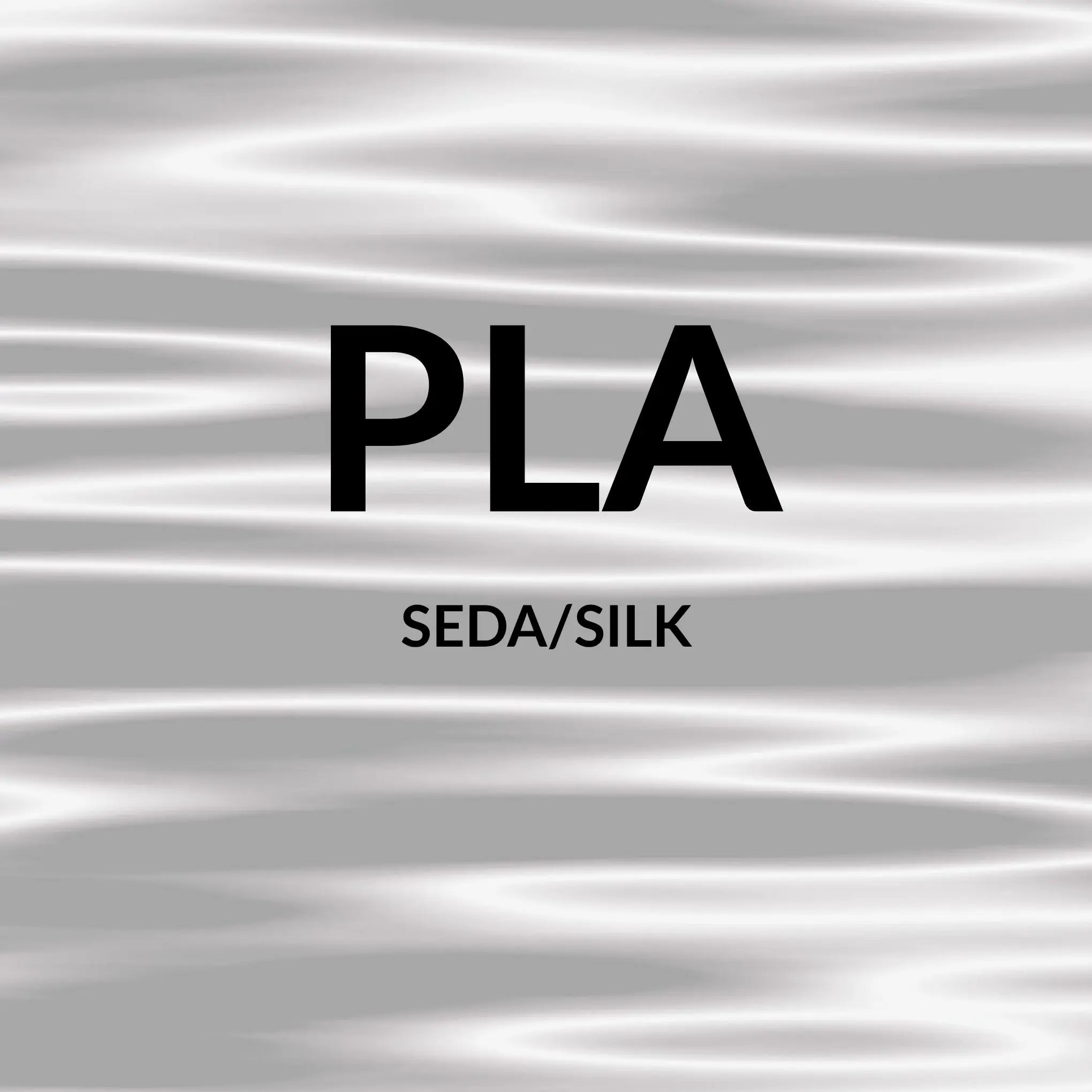 PLA SEDA/SILK